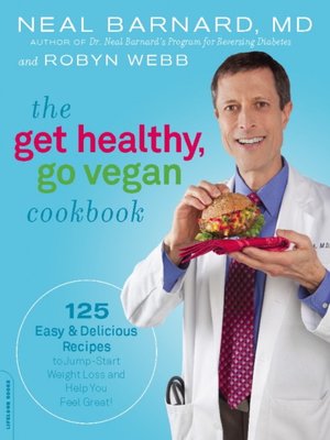 cover image of The Get Healthy, Go Vegan Cookbook